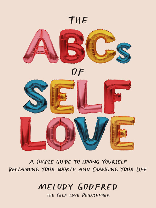 Title details for The ABCs of Self Love by Melody Godfred - Available